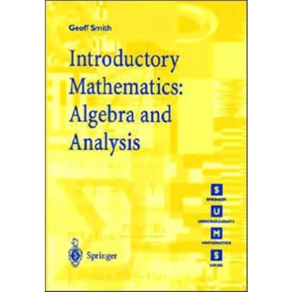 Introductory Mathematics: Algebra and Analysis (häftad, eng)