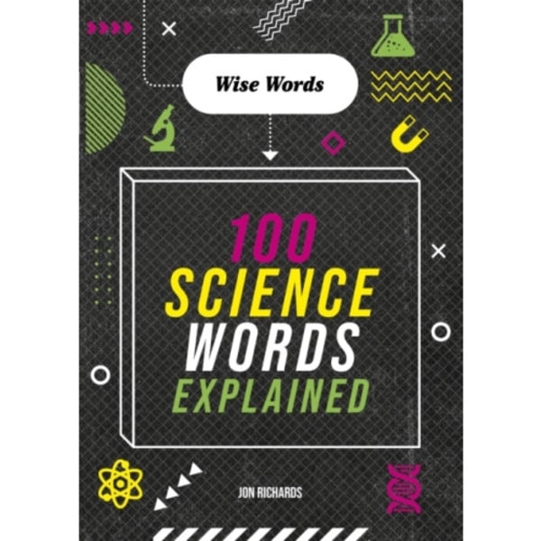 Wise Words: 100 Science Words Explained (häftad, eng)