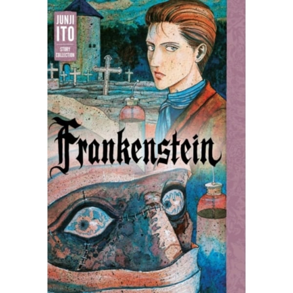 Frankenstein: Junji Ito Story Collection (inbunden, eng)