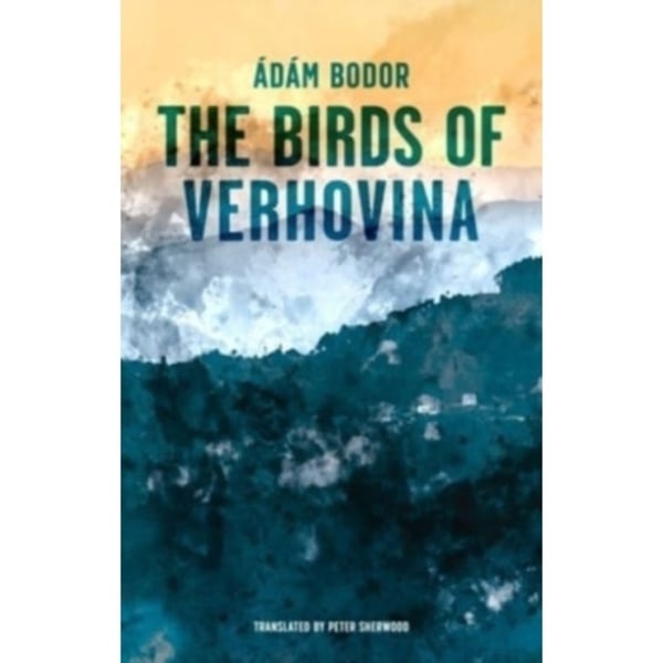 Birds of Verhovina (inbunden, eng)