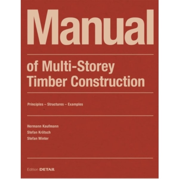 Manual of Multistorey Timber Construction (häftad, eng)