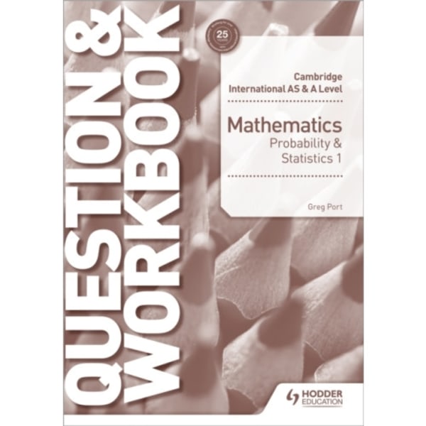 Cambridge International AS & A Level Mathematics Probability & Statistics 1 Question & Workbook (häftad, eng)