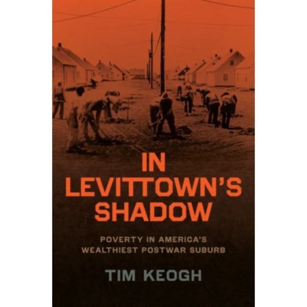 In Levittown’s Shadow (inbunden, eng)