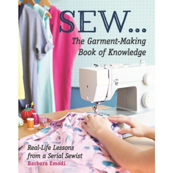 SEW ... The Garment-Making Book of Knowledge (häftad, eng)