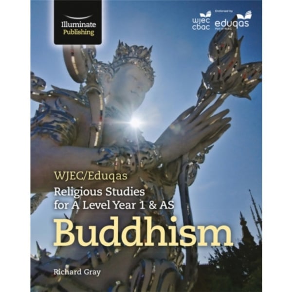 WJEC/Eduqas Religious Studies for A Level Year 1 & AS - Buddhism (häftad, eng)