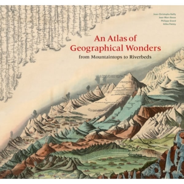 An Atlas of Geographical Wonders (inbunden, eng)