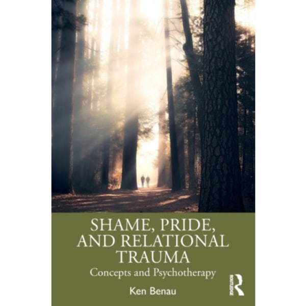 Shame, Pride, and Relational Trauma (häftad, eng)