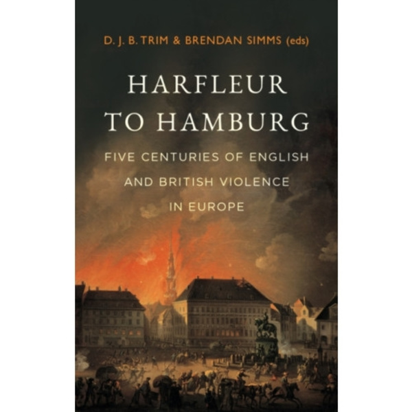 Harfleur to Hamburg (inbunden, eng)