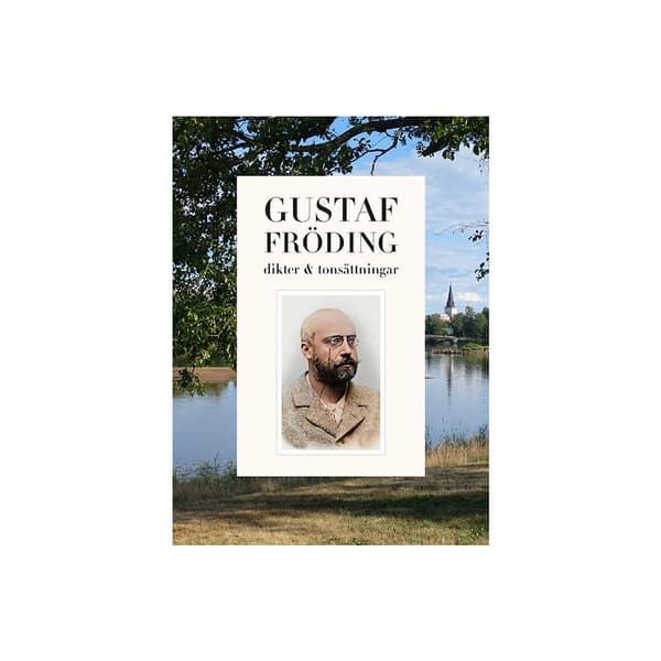 Gustaf Fröding : dikter och tonsättningar (häftad)
