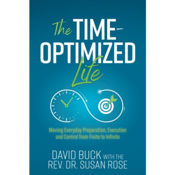 The Time-Optimized Life (häftad, eng)