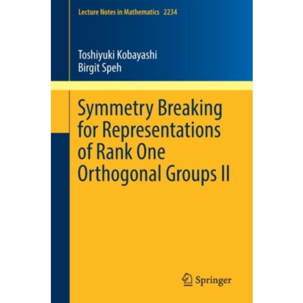 Symmetry Breaking for Representations of Rank One Orthogonal Groups II (häftad, eng)