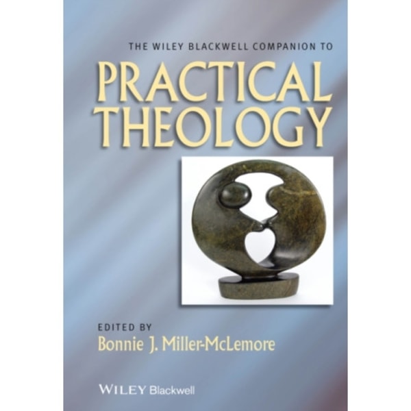 The Wiley Blackwell Companion to Practical Theology (häftad, eng)