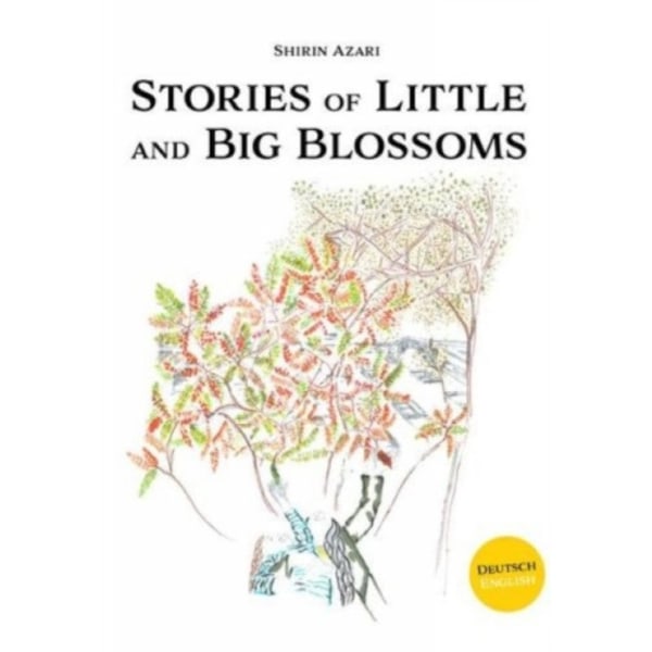 Stories of Little and Big Blossoms (inbunden, eng)