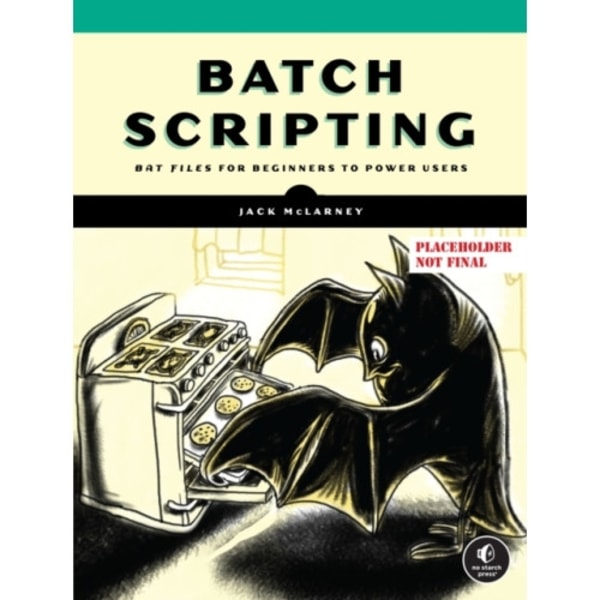 The Book of Batch Scripting (häftad, eng)