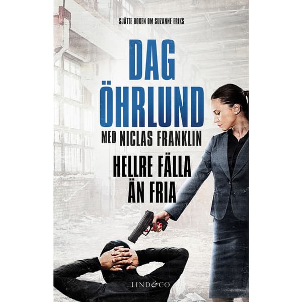 Hellre fälla än fria (inbunden)