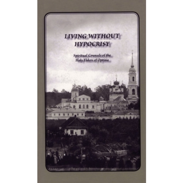 Living Without Hypocrisy (inbunden, eng)