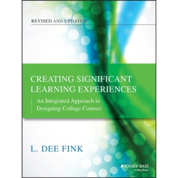 Creating Significant Learning Experiences (häftad, eng)