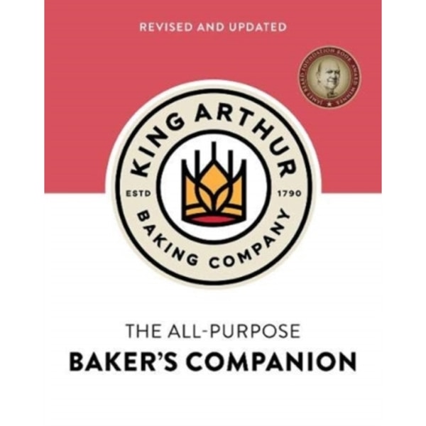 The King Arthur Baking Company's All-Purpose Baker's Companion (Revised and Updated) (inbunden, eng)