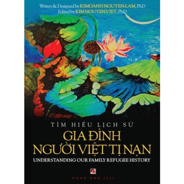 T?m Hi&#7875;u L&#7883;ch S&#7917; Gia &#272;?nh Ng&#432;&#7901;i Vi&#7879;t T&#7883; Nam - Understanding Our Family Refugee History (Vietnamese/Ameri