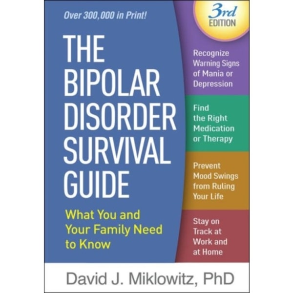 The Bipolar Disorder Survival Guide, Third Edition (häftad, eng)