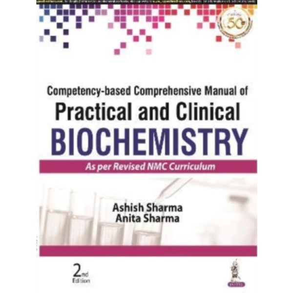 Competency-based Comprehensive Manual of Practical and Clinical Biochemistry (häftad, eng)