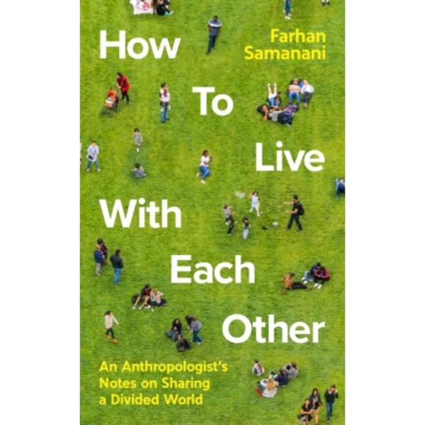 How To Live With Each Other (inbunden, eng)