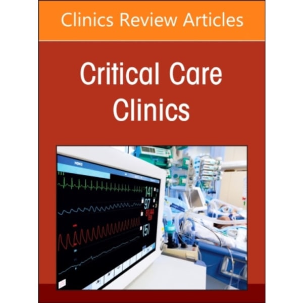 Neurocritical Care, An Issue of Critical Care Clinics (inbunden, eng)