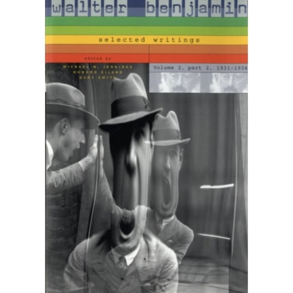 Walter Benjamin: Selected Writings (häftad, eng)