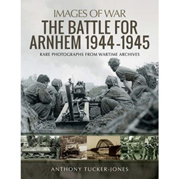 The Battle for Arnhem 1944-1945 (häftad, eng)