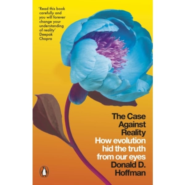 The Case Against Reality (häftad, eng)