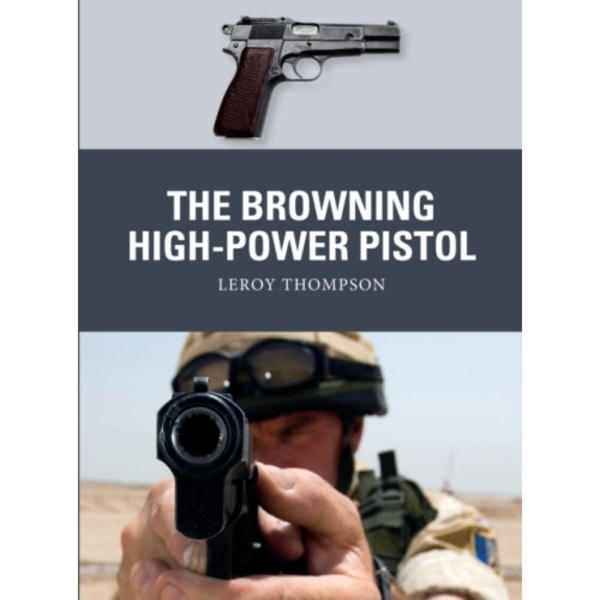 The Browning High-Power Pistol (häftad, eng)