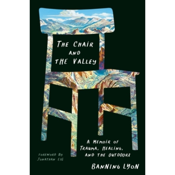 The Chair and the Valley (inbunden, eng)