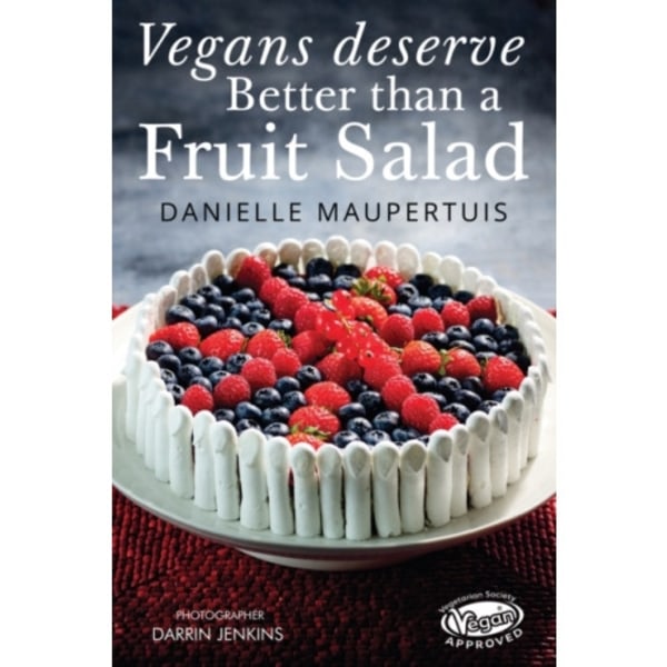 Vegans Deserve Better than a Fruit Salad (häftad, eng)