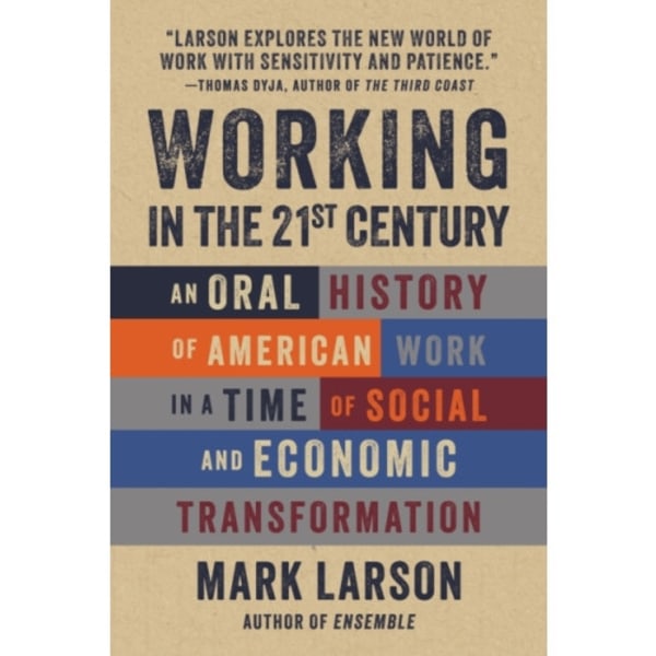 Working in the 21st Century (inbunden, eng)