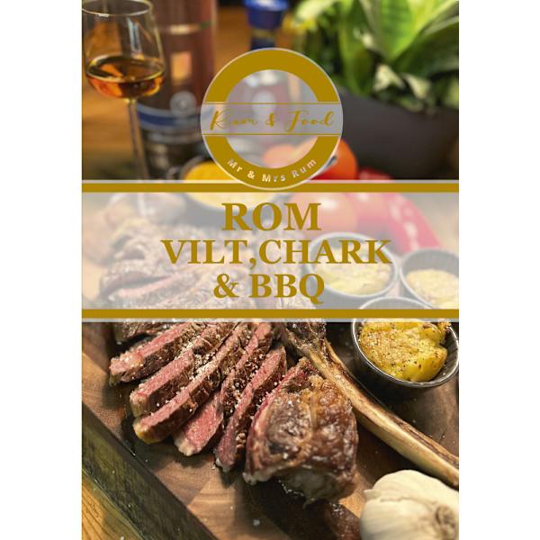 Rom, vilt, chark & BBQ (inbunden)