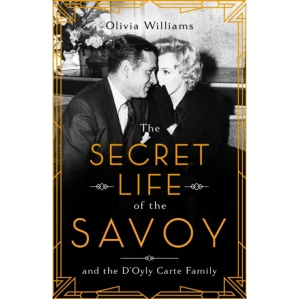 The Secret Life of the Savoy (häftad, eng)