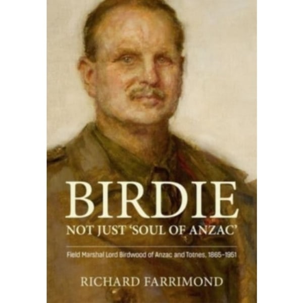 Birdie - More Than 'Soul of Anzac' (inbunden, eng)