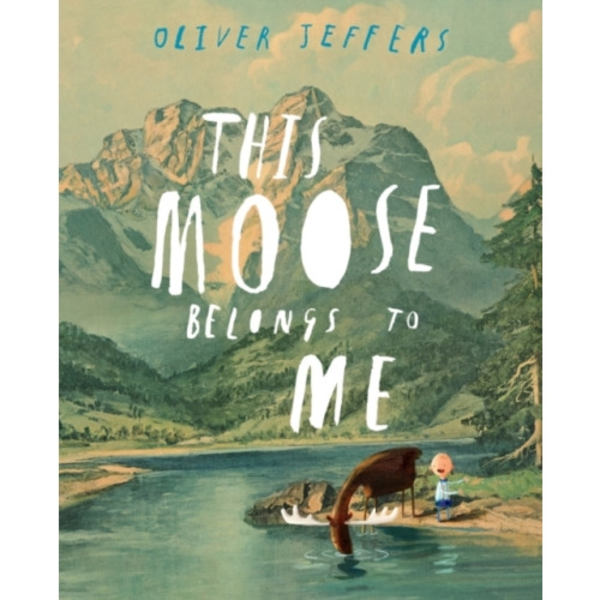 This Moose Belongs to Me (inbunden, eng)