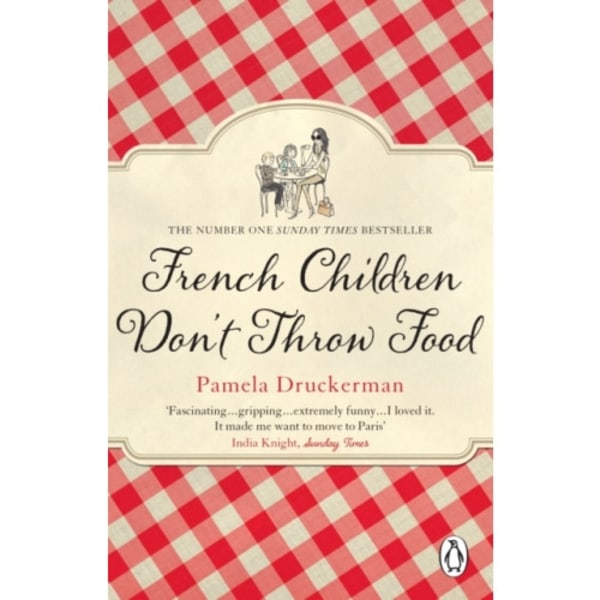 French Children Don't Throw Food (häftad, eng)