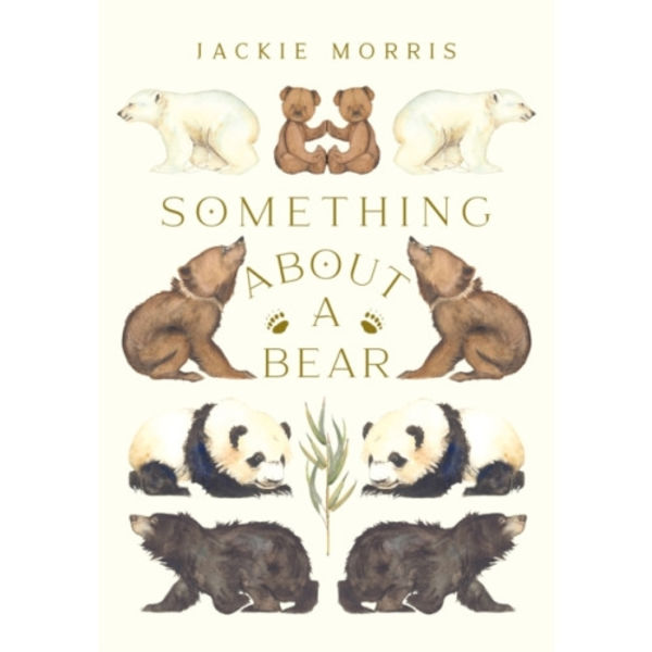 Something About A Bear (inbunden, eng)