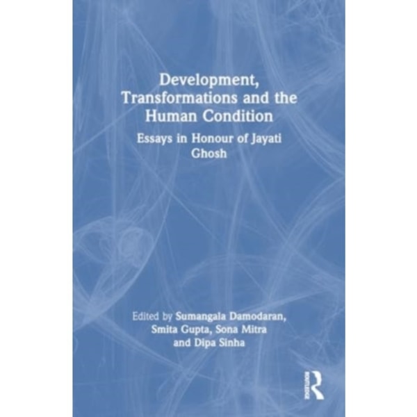 Development, Transformations and the Human Condition (häftad, eng)