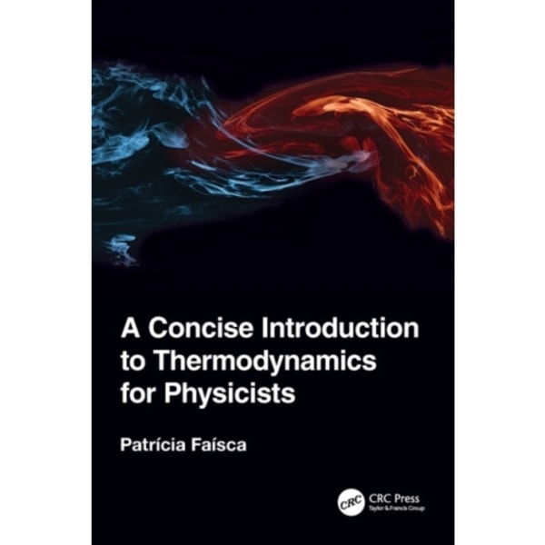 A Concise Introduction to Thermodynamics for Physicists (häftad, eng)
