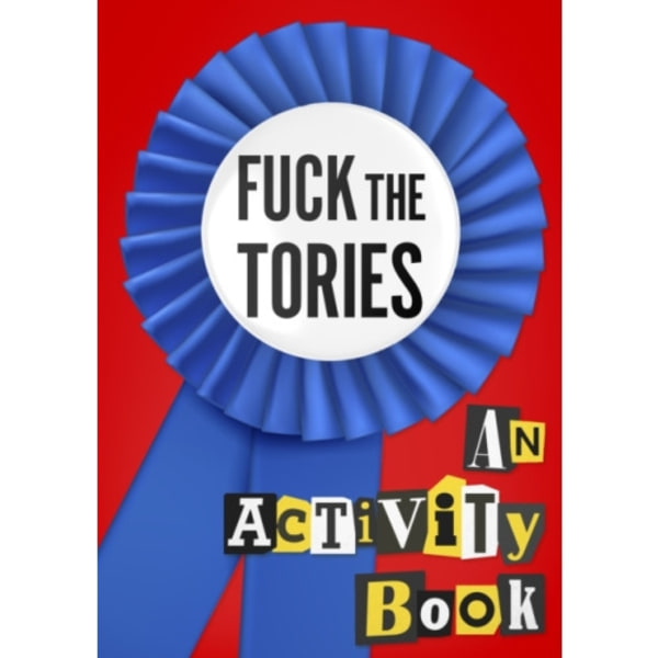 Fuck the Tories (häftad, eng)