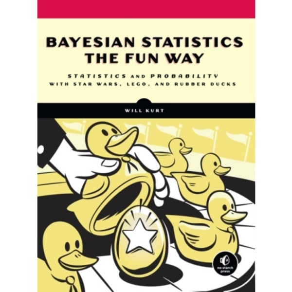Bayesian Statistics the Fun Way (häftad, eng)
