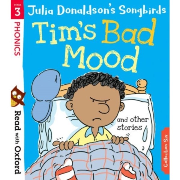 Read with Oxford: Stage 3: Julia Donaldson's Songbirds: Tim's Bad Mood and Other Stories (häftad, eng)