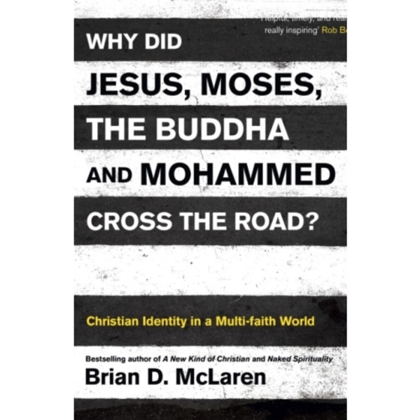 Why Did Jesus, Moses, the Buddha and Mohammed Cross the Road? (häftad, eng)