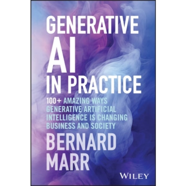 Generative AI in Practice (inbunden, eng)