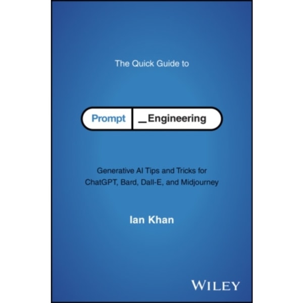 The Quick Guide to Prompt Engineering (häftad, eng)