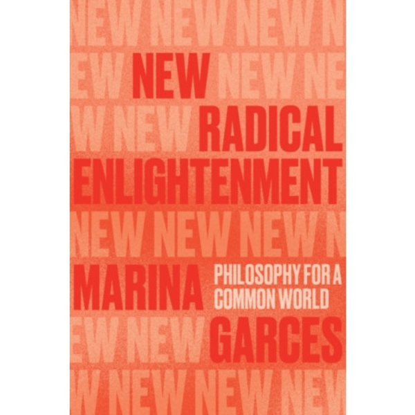 New Radical Enlightenment (häftad, eng)
