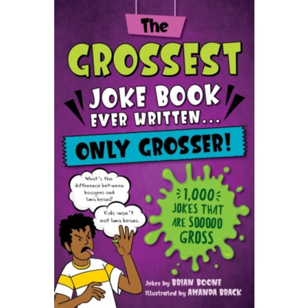 The Grossest Joke Book Ever Written... Only Grosser! (häftad, eng)